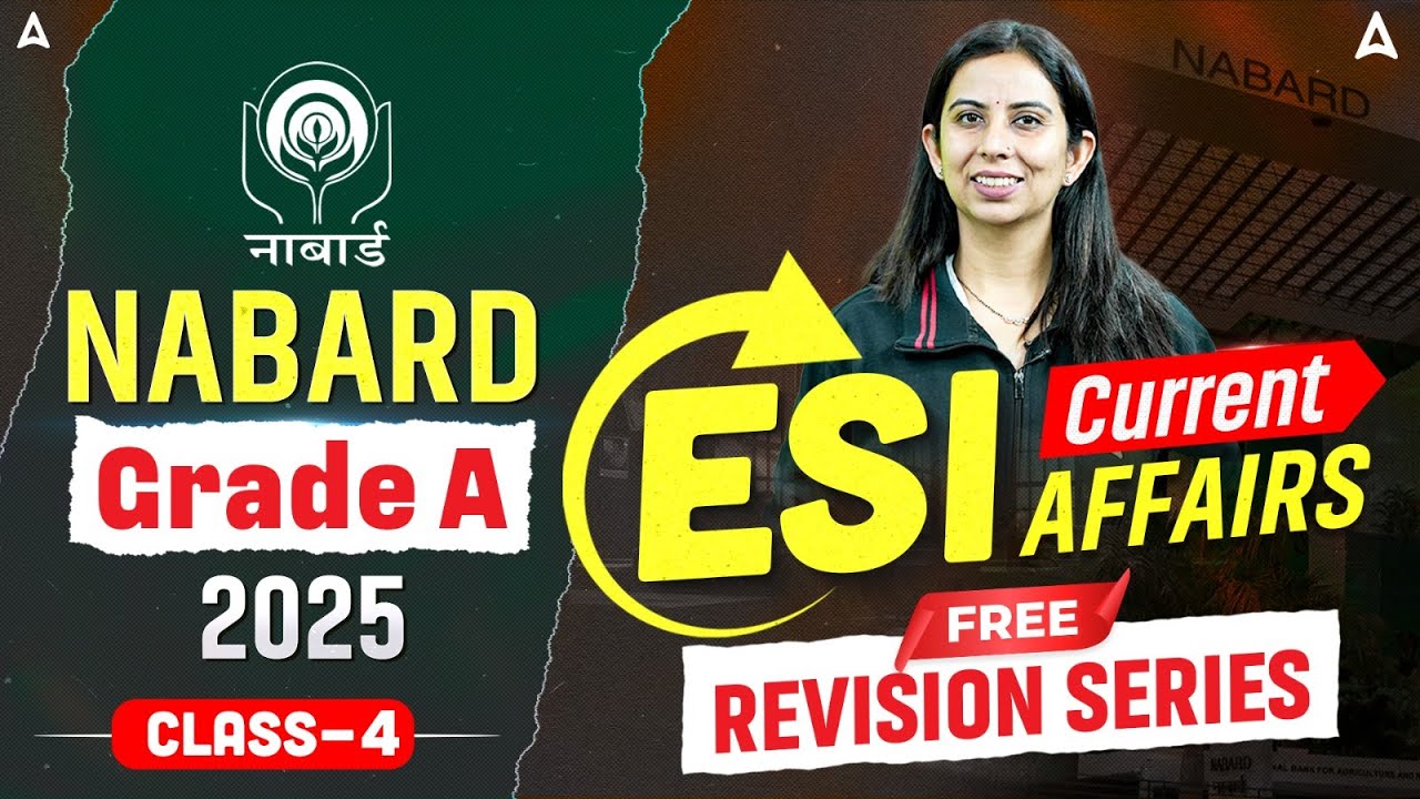 NABARD Grade A ESI 2025 | ESI Current Affairs Revision Series | Class-4 | By Ritika Chawla