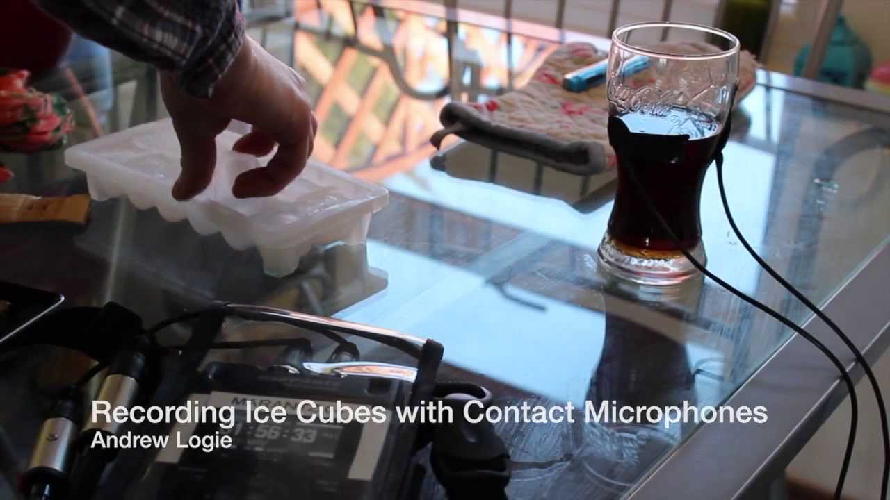 Recording Ice Cubes with Contact Mics