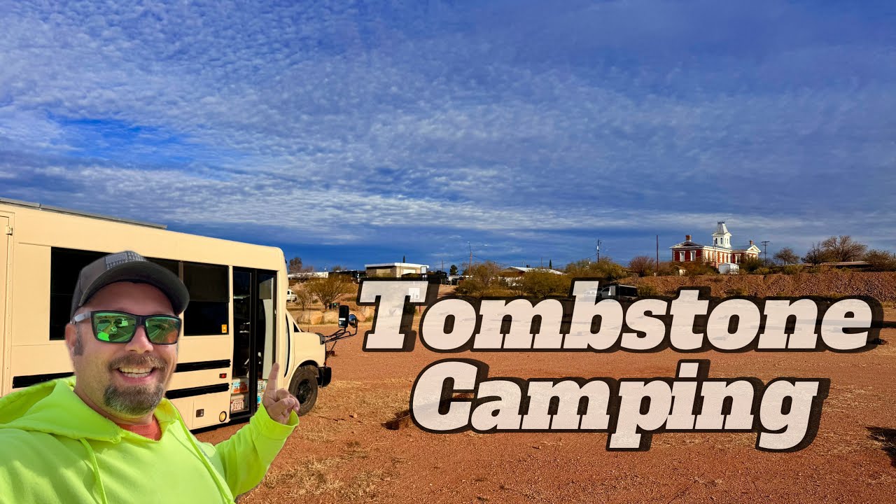 Boondocking in Tombstone, AZ | Tombstone Dry Camping