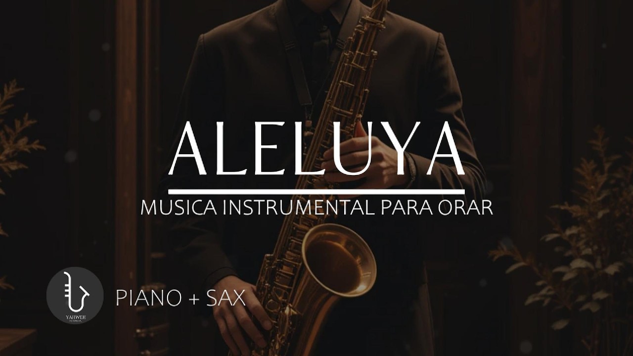 1 HORA - SAX INSTRUMENTAL PARA ORAR 🙏🏻 ALELUYA