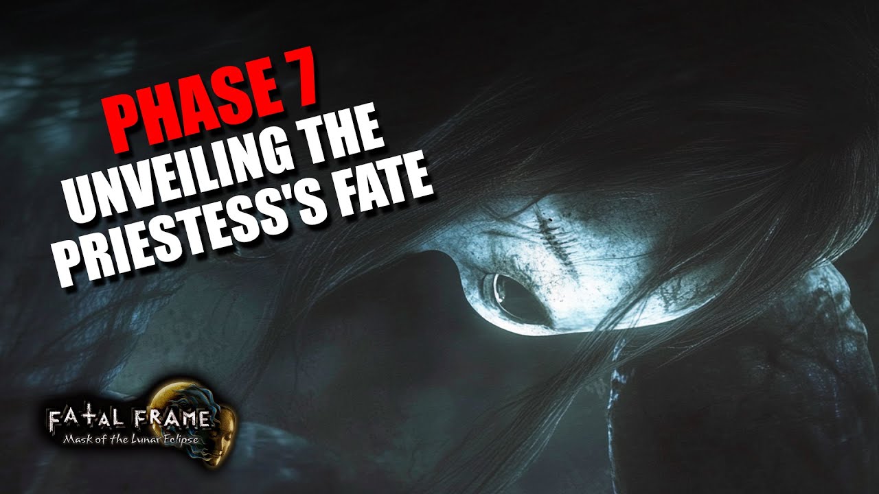 Fatal Frame: Mask of the Lunar Eclipse - Phase 7: Tranquility -  Unveiling the Priestess's Fate
