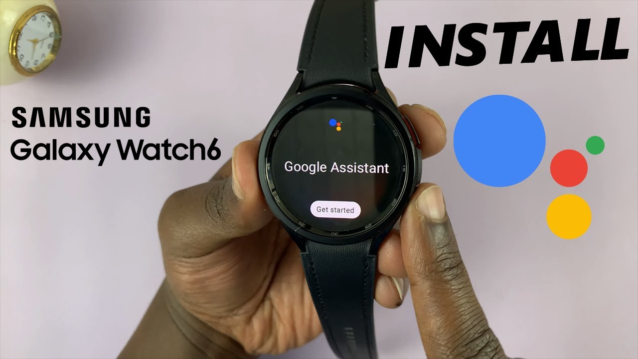 Как установить Google Assistant на Samsung Galaxy Watch 6/6 Classic