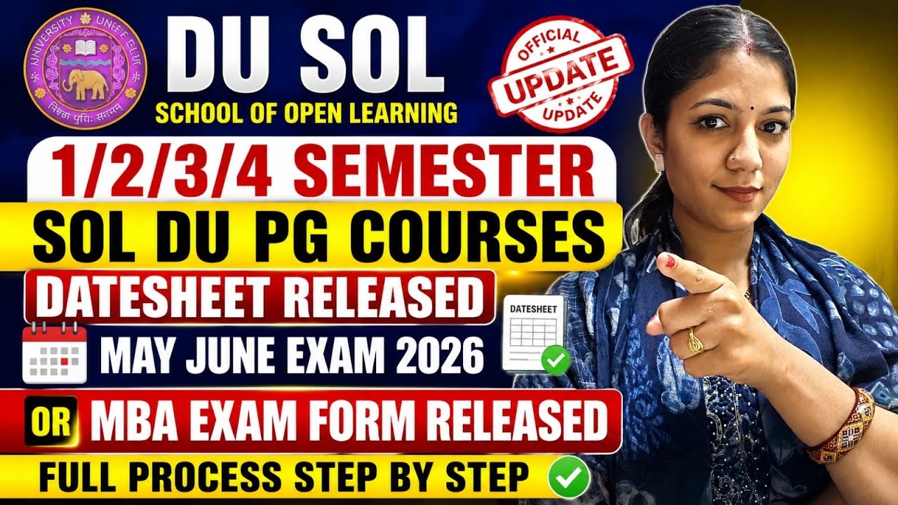 SOL PG 1/2/3/4 Semester Datesheet Released May June Exam 2026 | DU SOL PG MBA Exam Form Release 2026