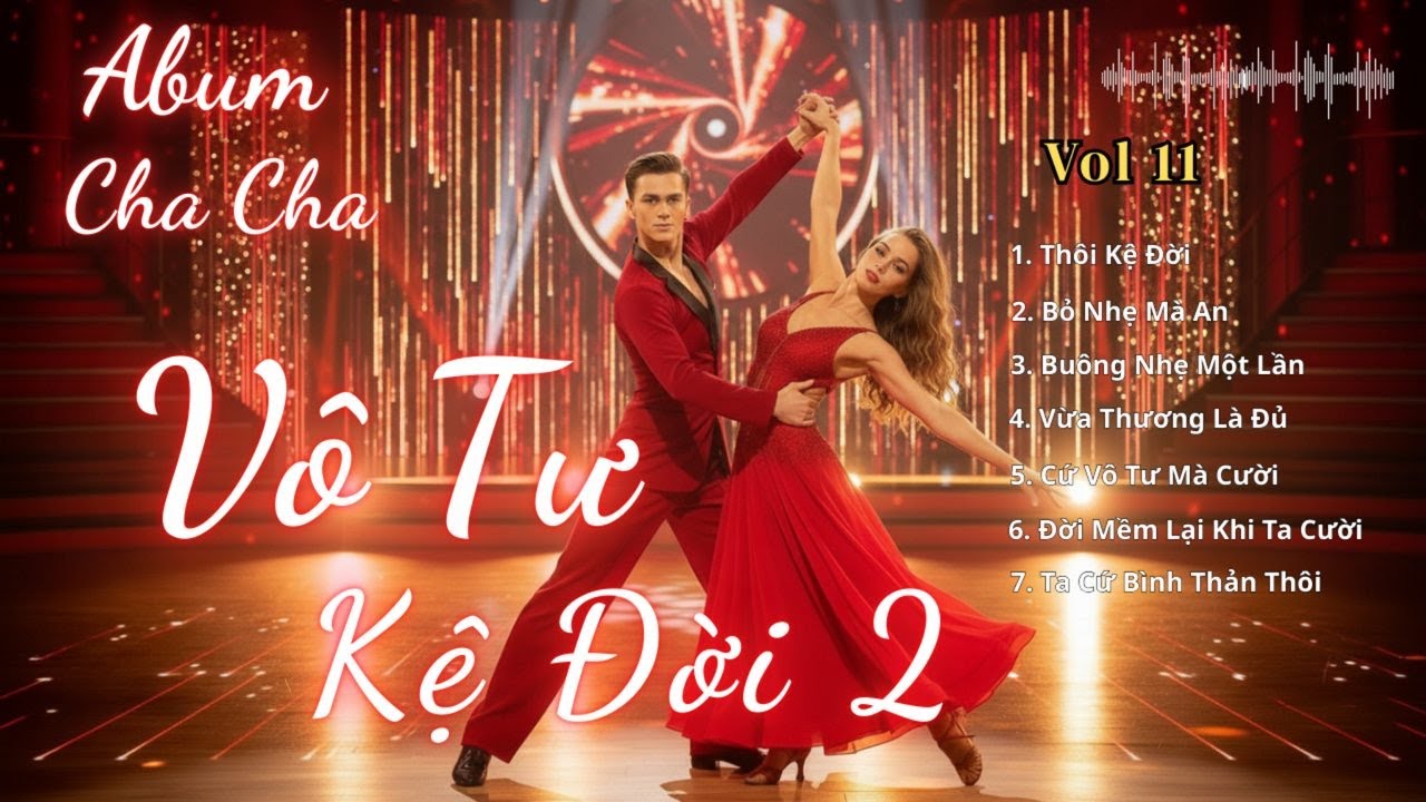 Vô Tư Kệ Đời  2 | Album Cha Cha Cha Vui Đời  | Nghe Là Nhẹ Lòng, Sống An Nhiên