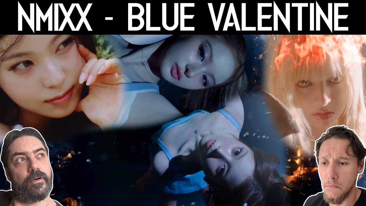 First Time Reaction to NMIXX (엔믹스) “Blue Valentine” MV + Performance Video