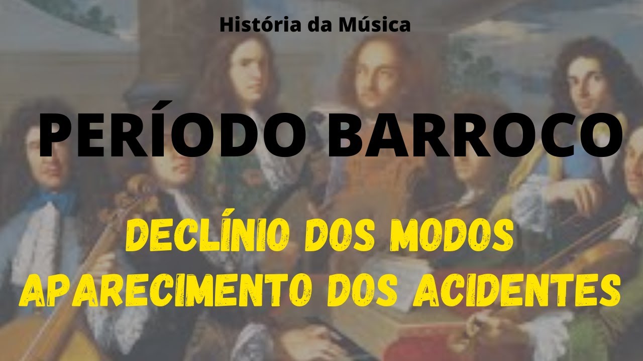 HISTÓRIA DA MÚSICA | PERÍODO BARROCO