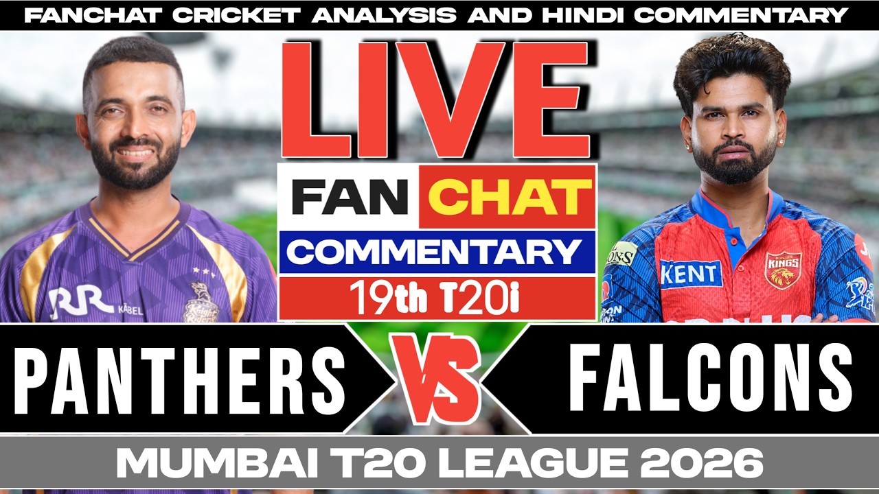 Mumbai Falcons vs Mumbai Panthers | 19th T20 | Live Fanchat | Live Cricket Commentary | Live Score