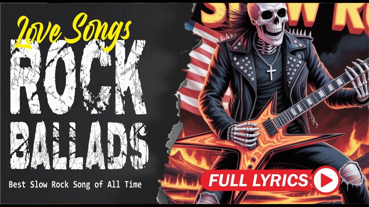 Ultimate Slow Rock Ballads Classic Rock Collection Timeless Love Anthems with Lyrics