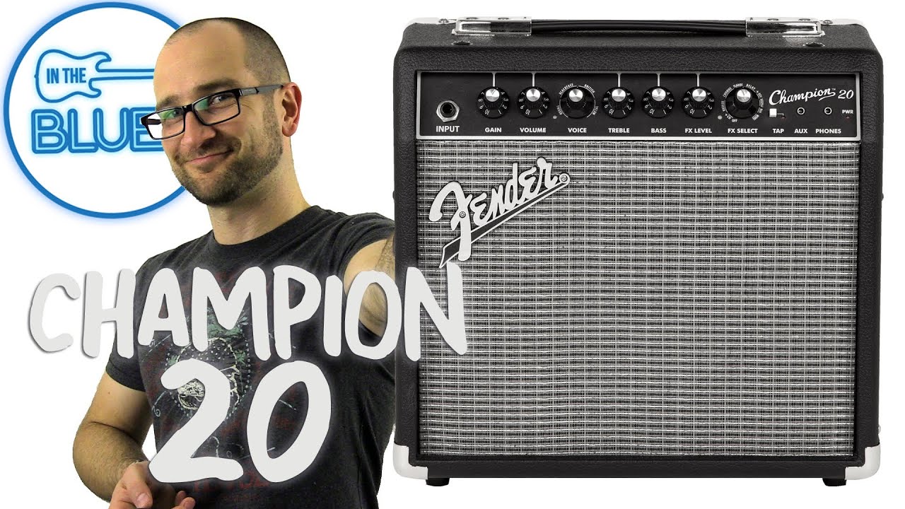 Обзор гитарного усилителя Fender Champion 20