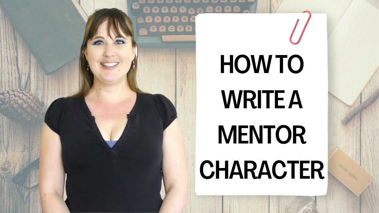 How To Write A Mentor Character - Creative Writing Advice With JJ Barnes