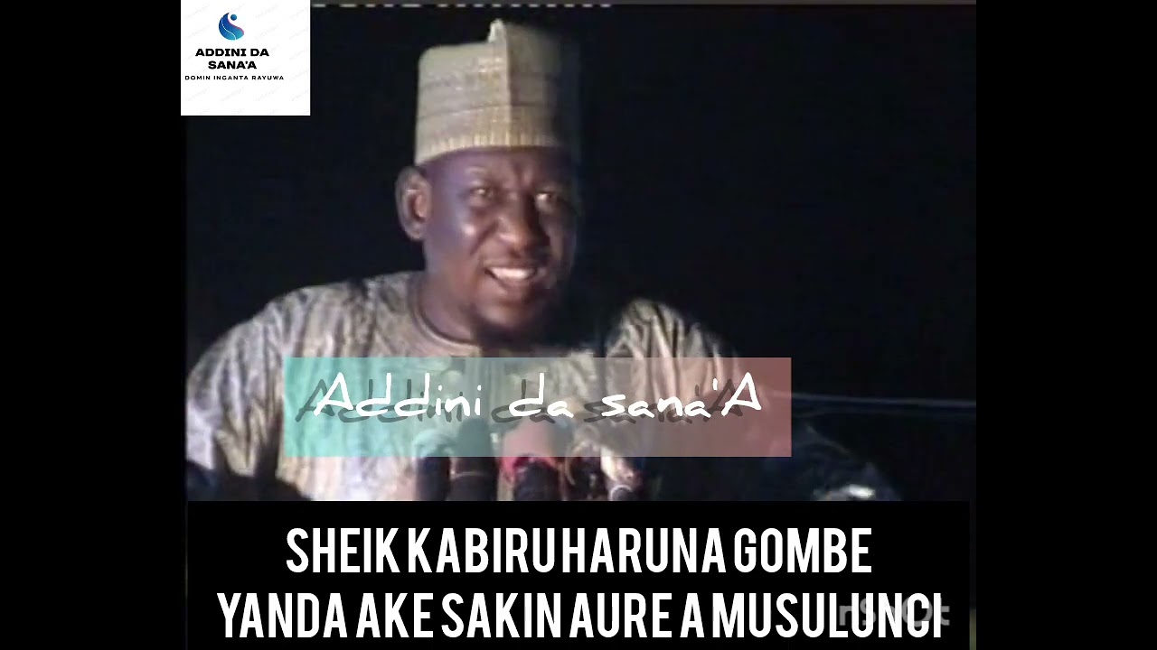 Mantakan Sakin Aure a Musulunci  SHK Kabiru Gombe.
