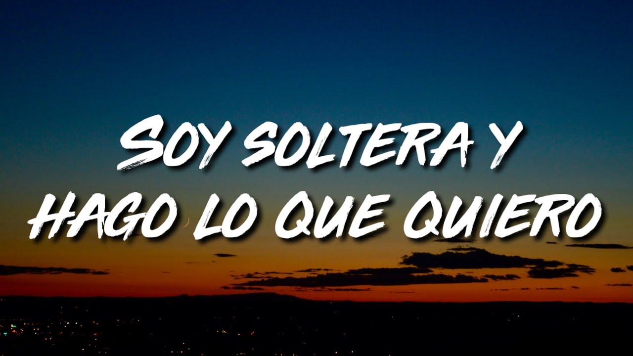 Soy soltera y hago lo que quiero (Letra/Lyrics) Prod. Dj Peligro