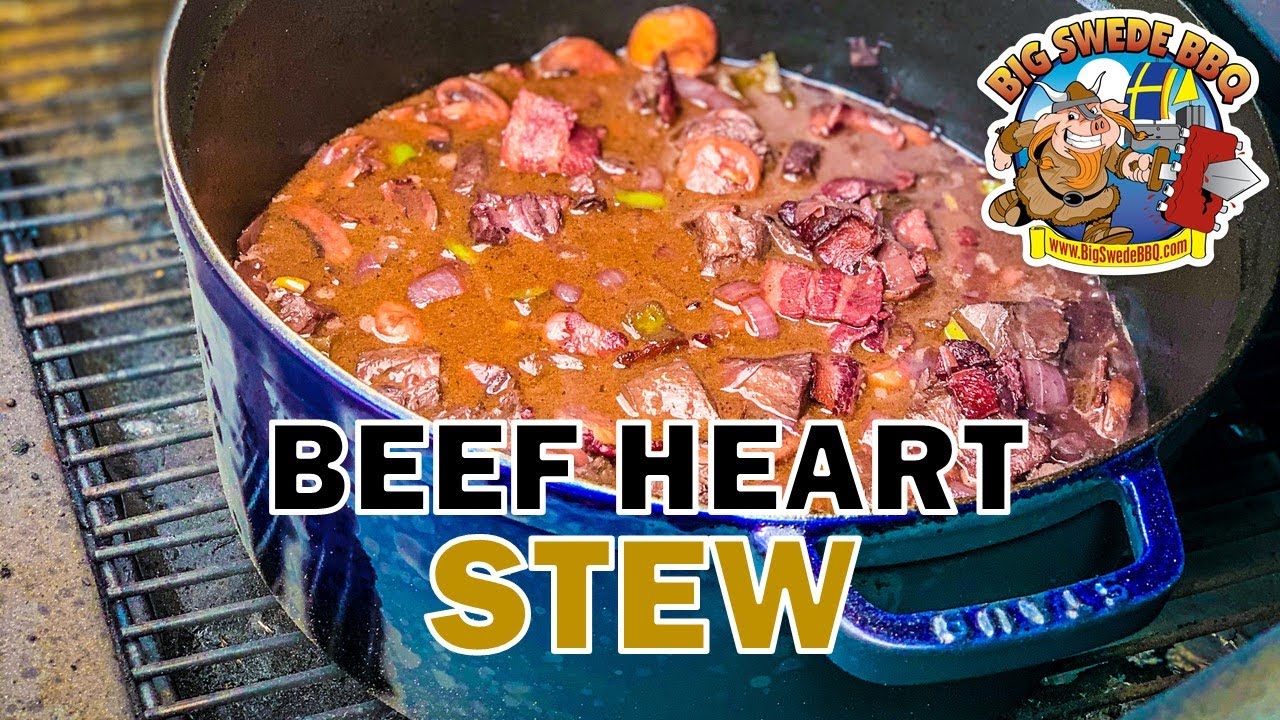 How to cook Beef Heart Stew on your Pellet Grill