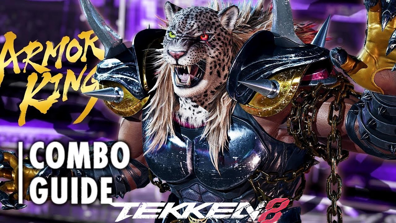 ARMOR KING Combo Guide | TEKKEN 8