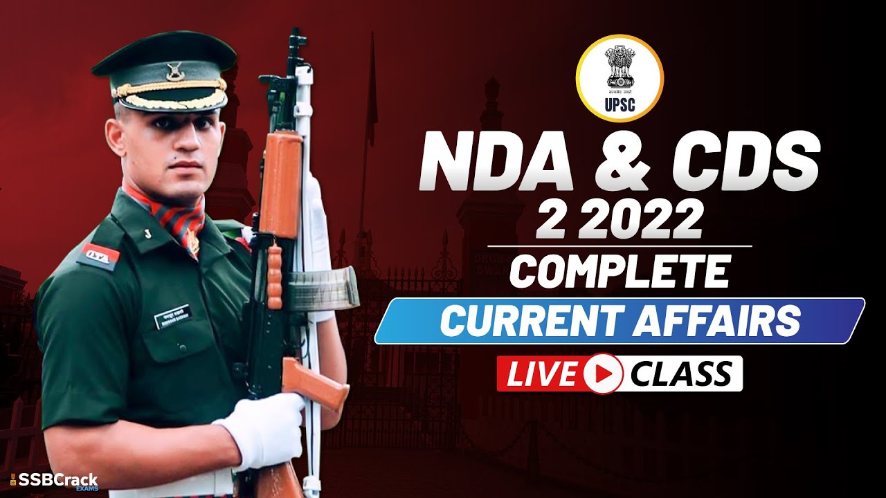 NDA & CDS 2 2022 Most Important Questions | Complete Current Affairs
