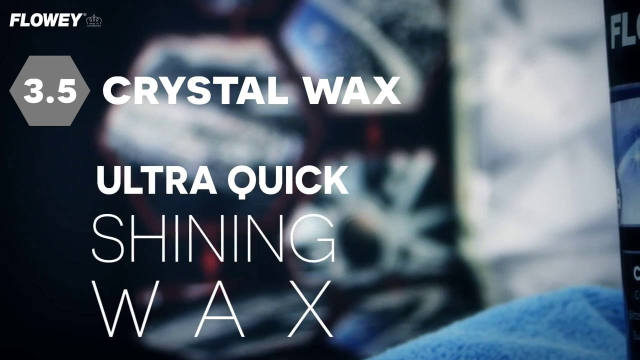FLOWEY 3.5 CRYSTAL WAX - Make your car shiny.