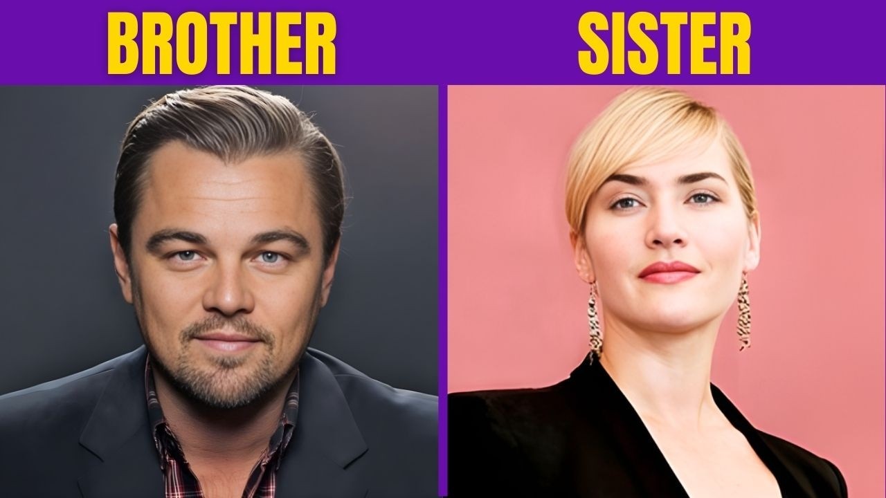 45+ HOLLYWOOD STARS WHO ARE SIBLINGS IN REAL LIFE