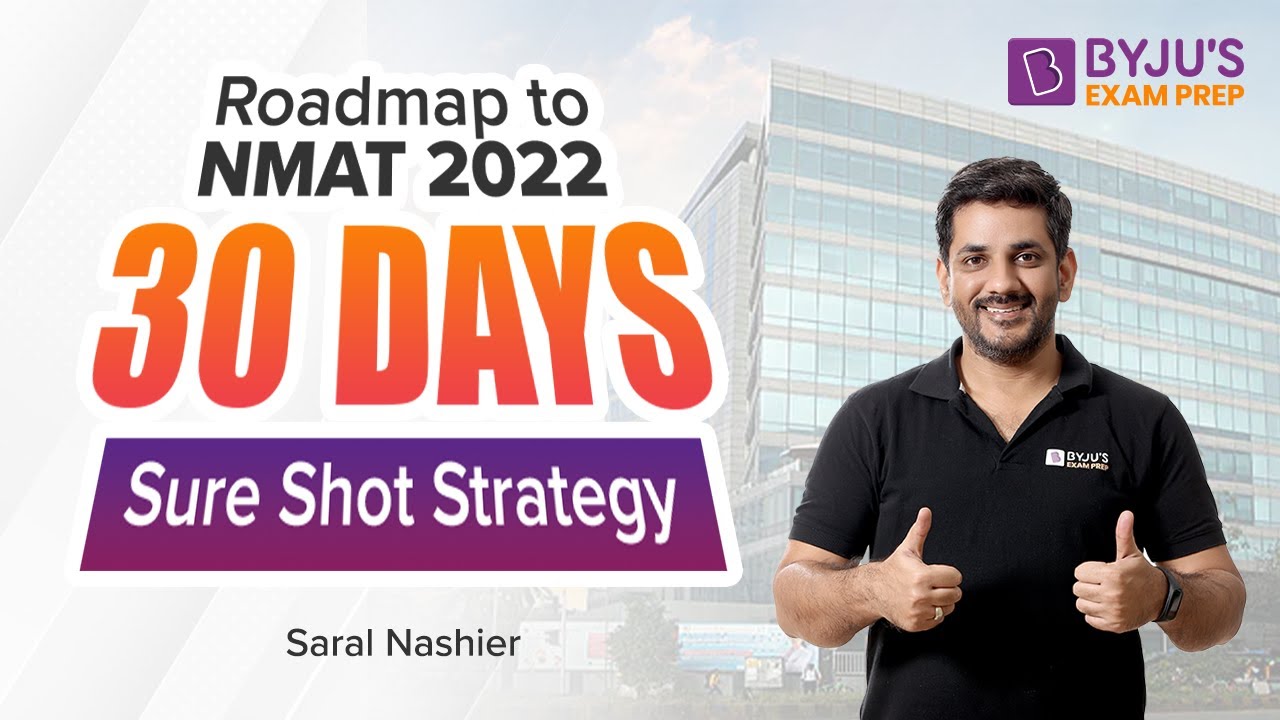 30 Days to NMAT 2022 | Section Wise NMAT Preparation Strategy to Get into Top MBA Colleges | BYJU'S