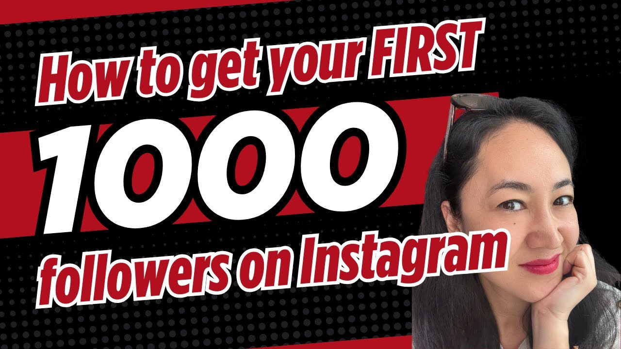 How To Get Your First 1000 Followers on Instagram
