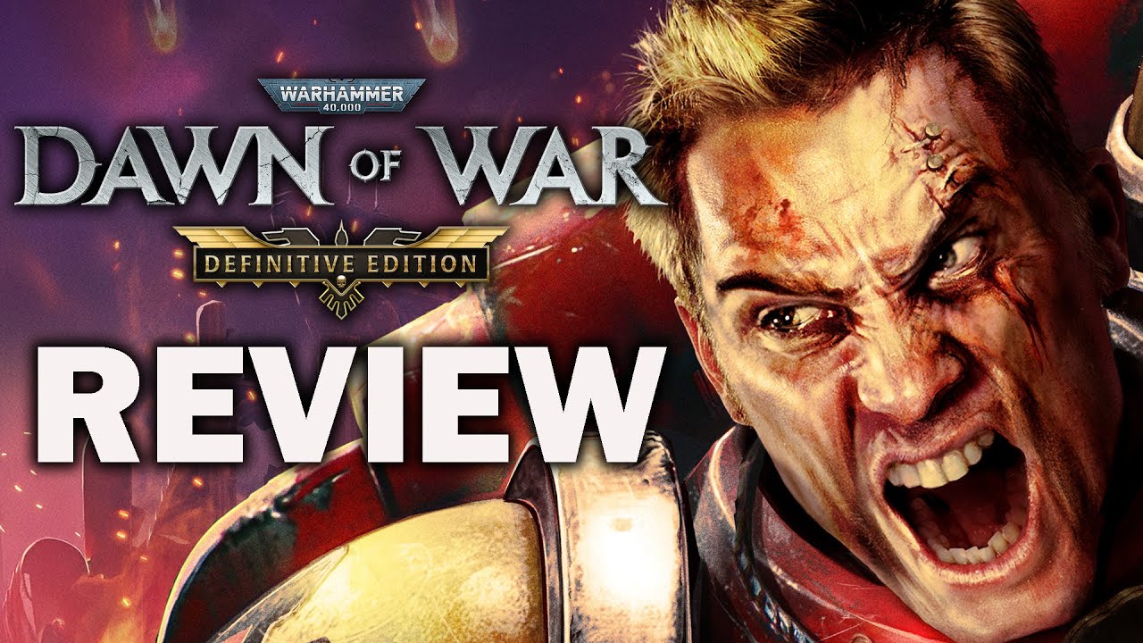 Warhammer 40,000: Dawn of War - Definitive Edition Review - The Final Verdict