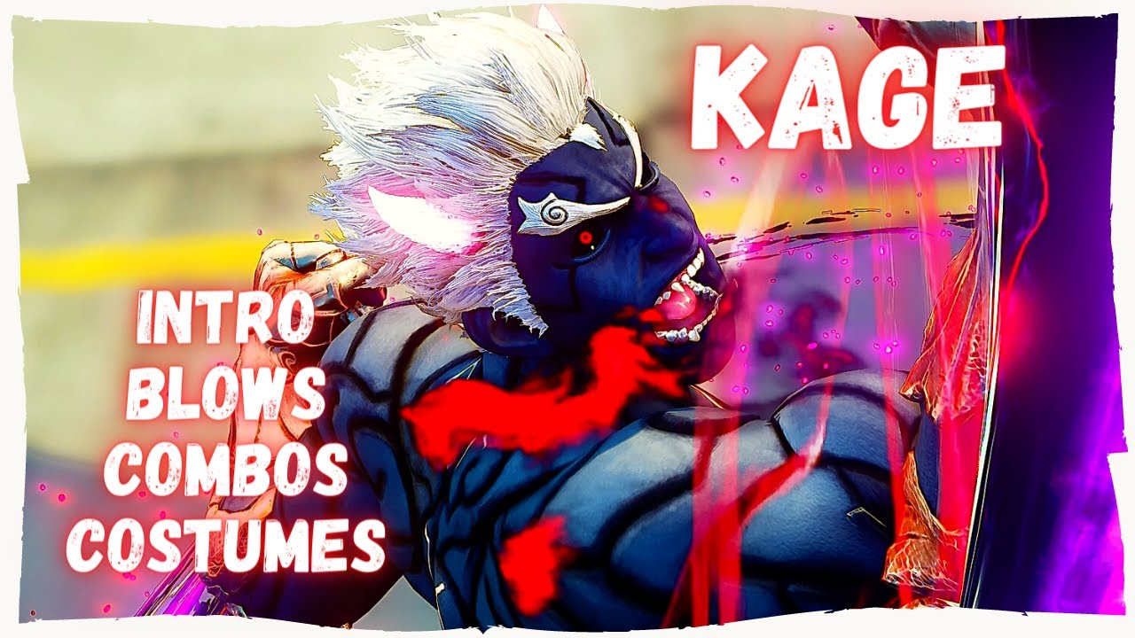 Street Fighter V: KAGE - All Skin, intro, Blows, Combos (update: April 2021)