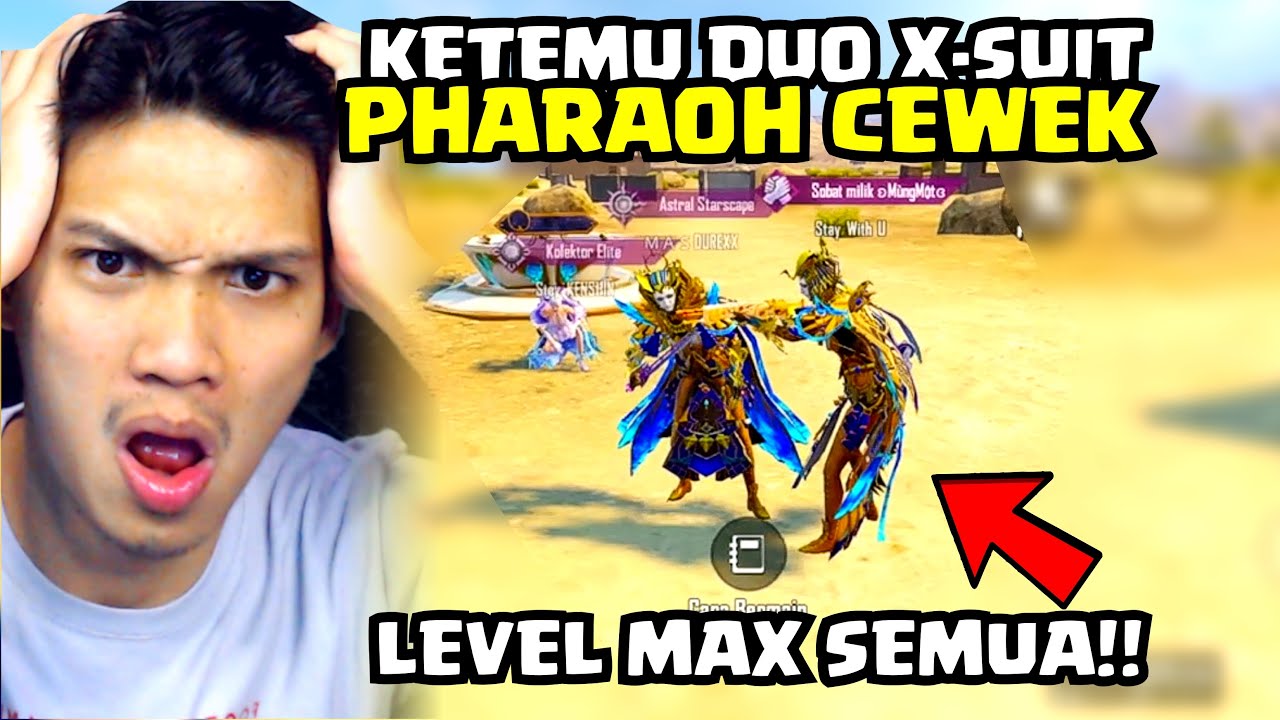 KETEMU DUO X-SUIT DUO PHARAOH CEWEK LEVEL MAX SEMUA !! DUA KALI KITA DI INCAR TERUS - PUBG MOBILE