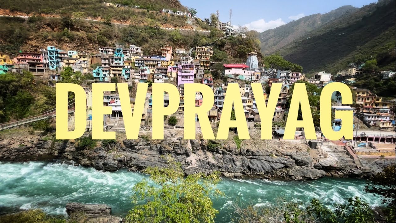 DEVPRAYAG Sangam and RISHIKESH || ROAD TRIP
