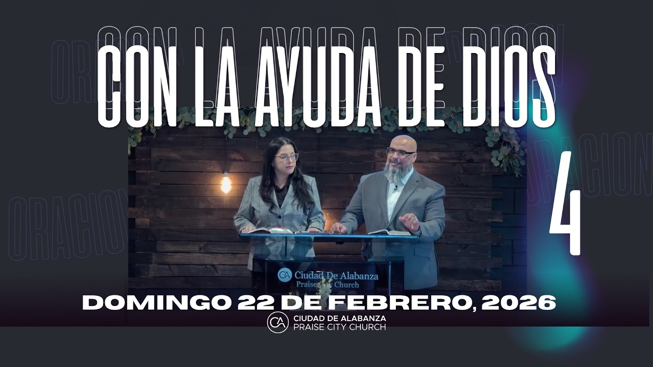 Ciudad Alabanza - Praise City - Sunday Service - February 22, 2026