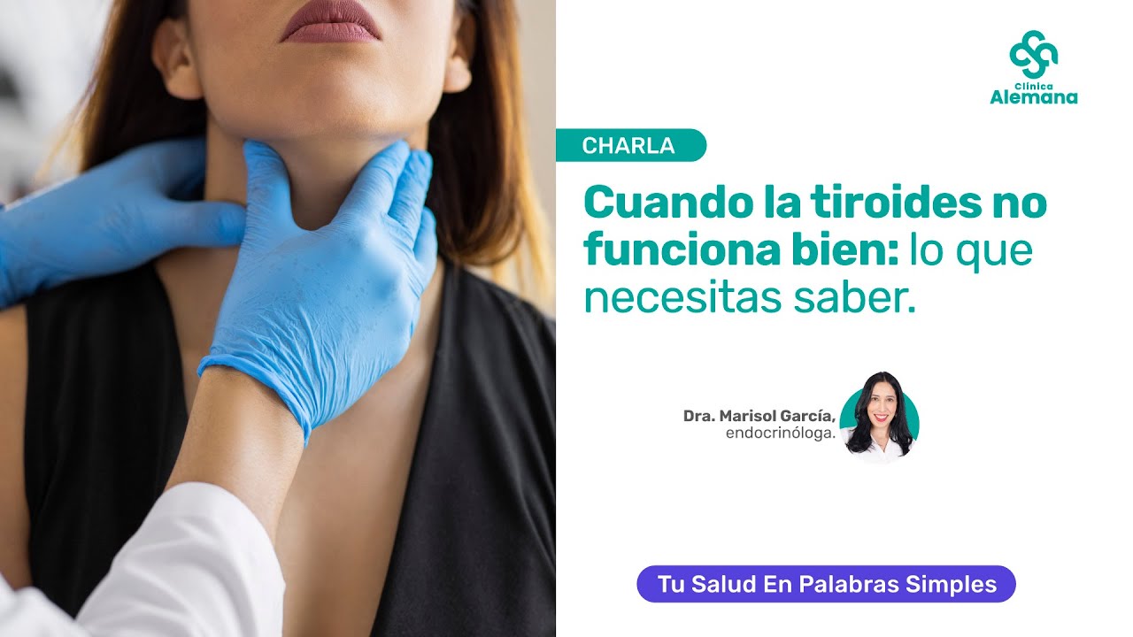 Cuando la tiroides no funciona bien: lo que necesitas saber | Clínica Alemana