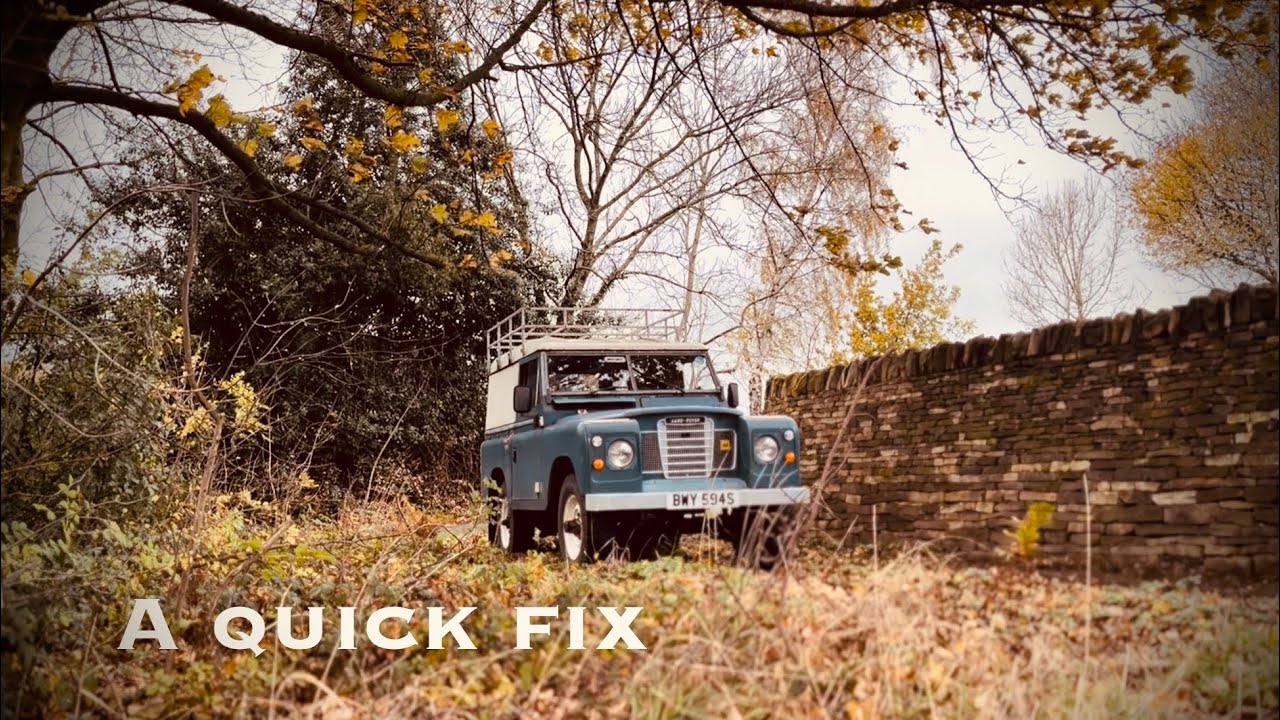 Land Rover Series 3 - A Quick Fix 