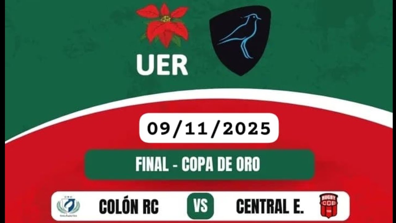 UER - FINAL COPA DE ORO - Colon RC vs Central Entrerriano