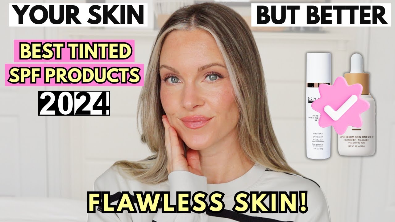 TOP 5 BEST SPF COMPLEXION PRODUCTS 2024 | SKIN TINT, TINTED MOISTURIZER, CC CREAM FOR FLAWLESS SKIN