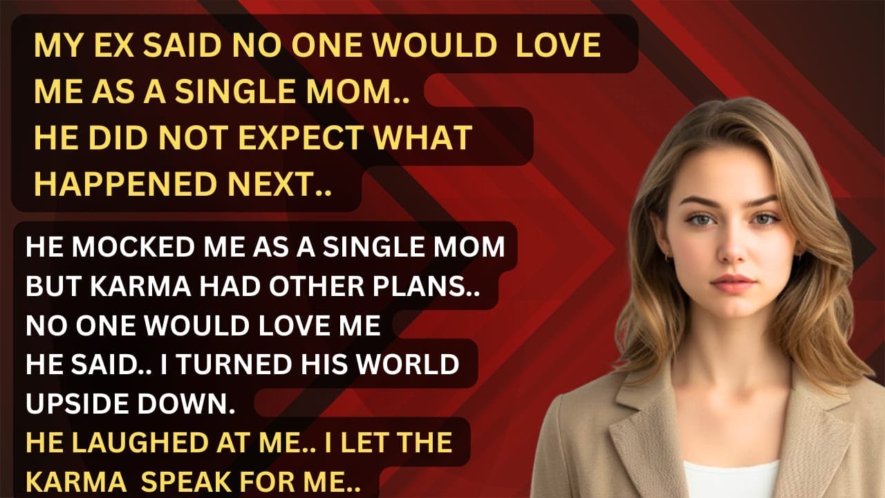 My Ex Said No One Would Love Me As A Single Parent — Karma Spoke