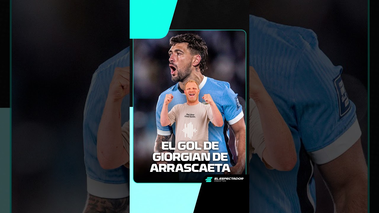 El relato de Lali Sonsol del gol de Giorgian de Arrascaeta