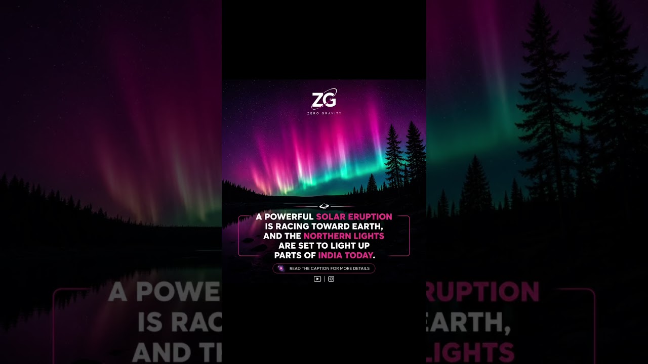Northern Lights May Be Visible in India Today!🌌🇮🇳✨