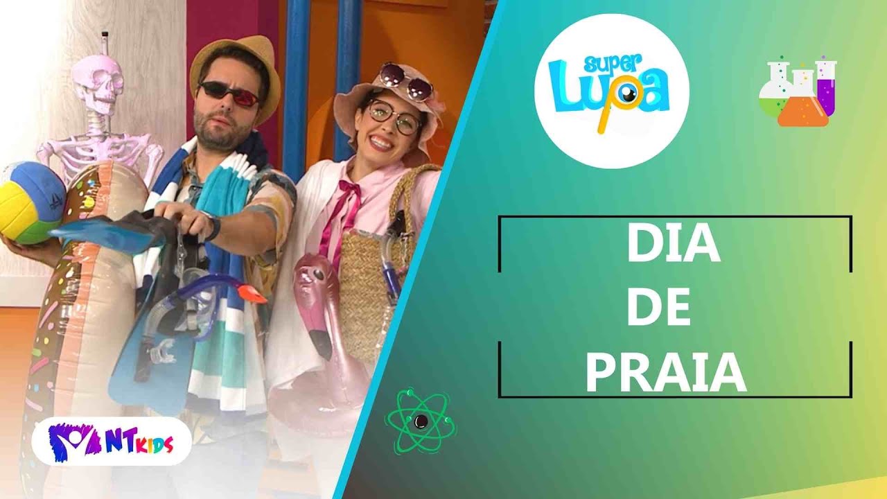 DIA DE PRAIA  - SUPER LUPA