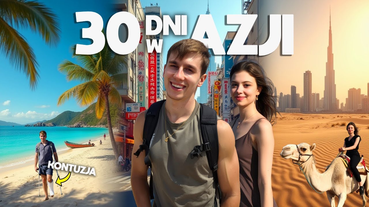 30 DNI W AZJI – ZACZYNAMY PODRÓŻ ŻYCIA!! (ALE JA O KULACH)