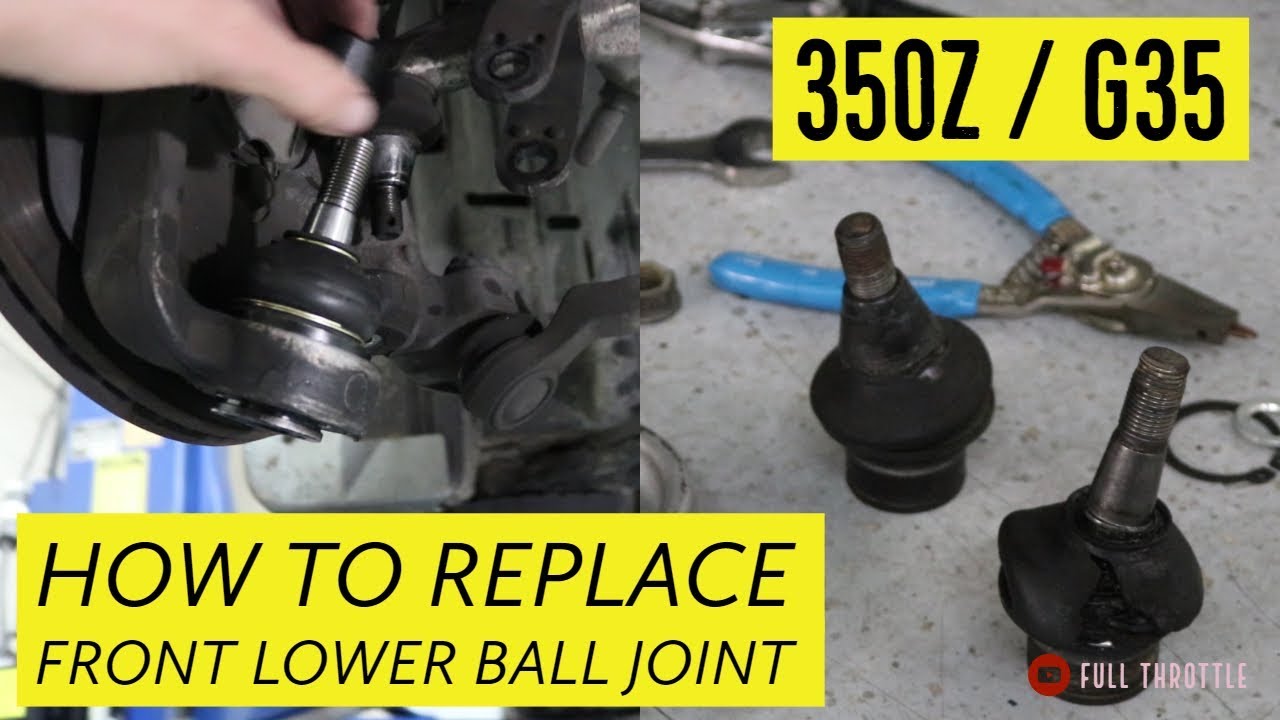350Z or G35 Front Lower Ball Joint Replacement DETAILED VERSION