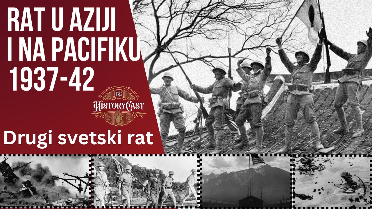 Drugi svetski rat - Rat u Aziji i na Pacifiku | HistoryCast, ep. 62