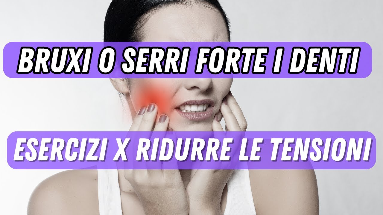 🔴 BRUXISMO e MALOCCLUSIONI - ESERCIZI PER RILASSARE I MUSCOLI MASTICATORI E LA LINGUA