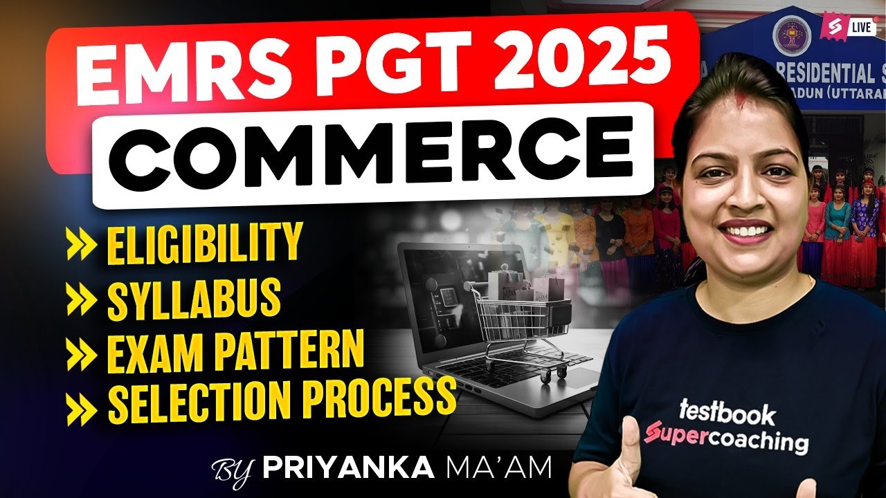 EMRS New Vacancy 2025 | EMRS PGT Commerce Syllabus, Exam Pattern, Eligibility & Selection Process