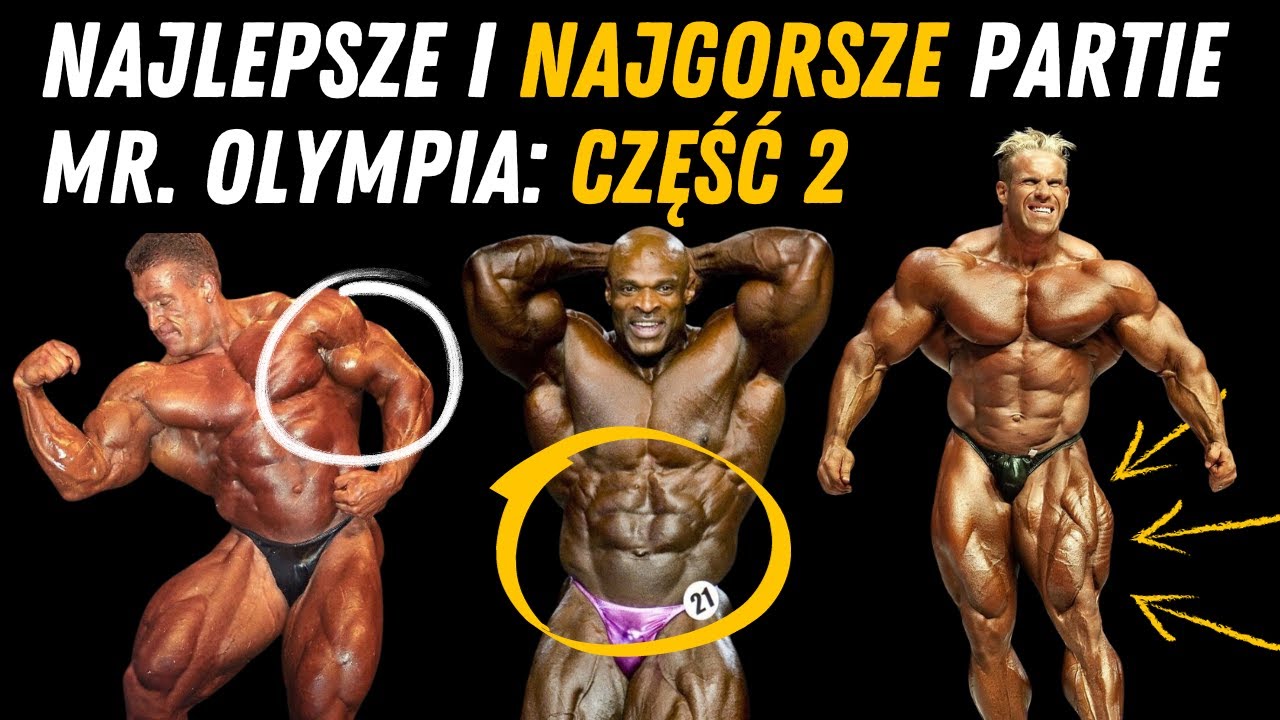 SŁABE i MOCNE strony zdobywc&ograve;w Mr. Olympia: część 🥈