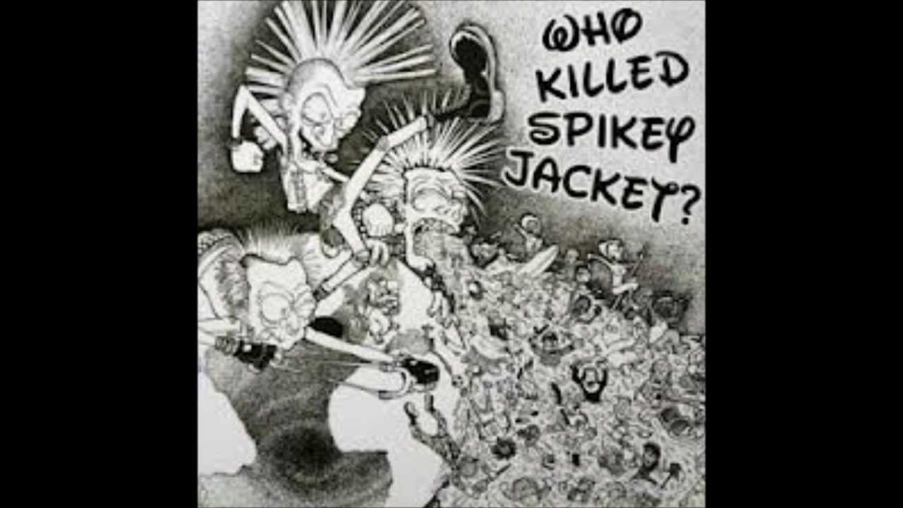 Who Killed Spikey Jacket? 