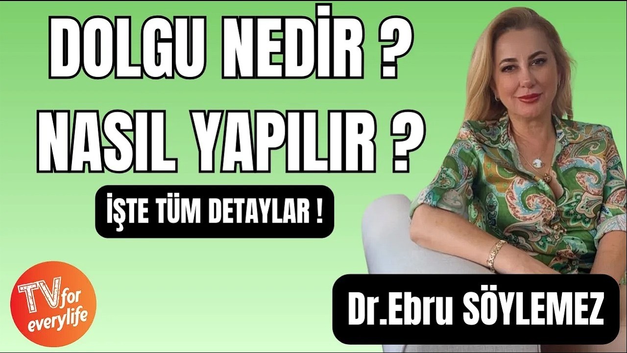 Dolgu Nedir, Nasıl Yapılır   İşte Tüm Detaylar