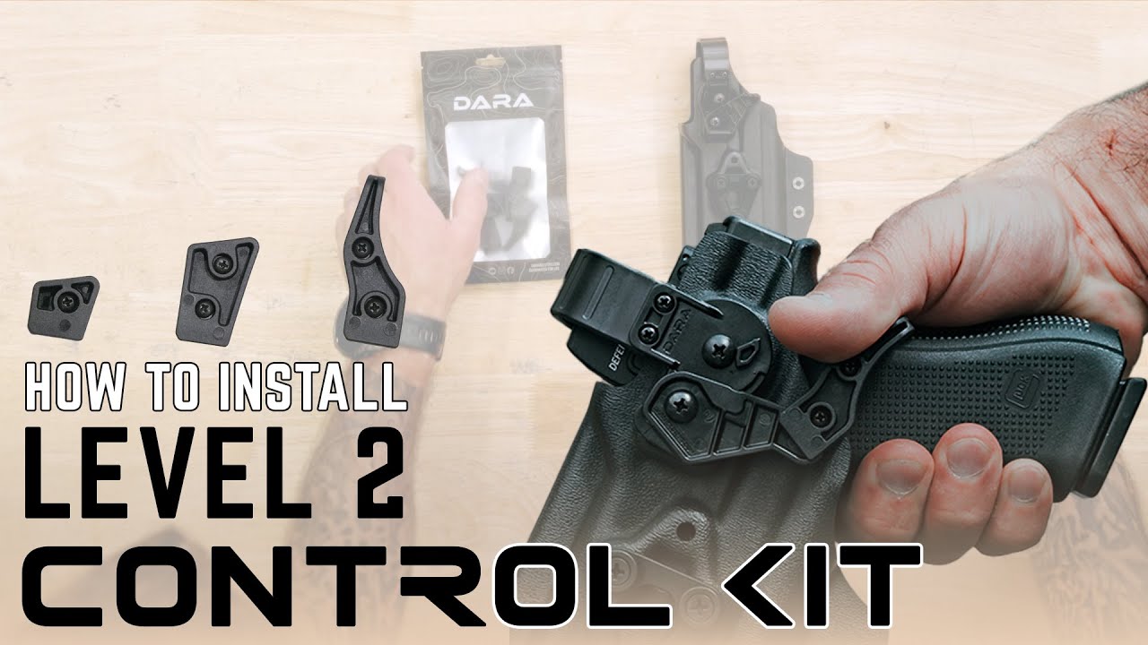 Install The Level 2 Control Kit | Dara Holsters