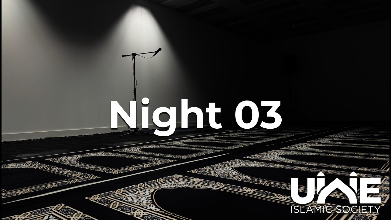 Ramadan 1447H at UWE | Taraweeh Night 3