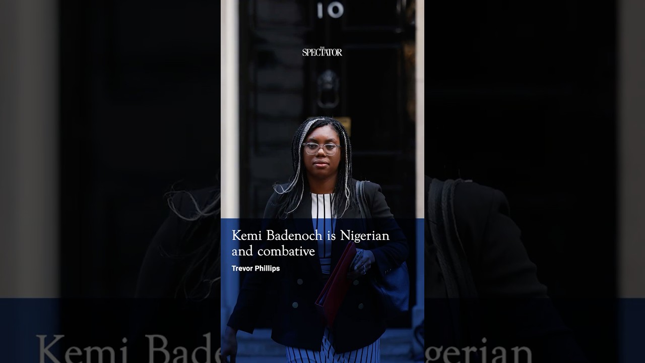 'Kemi Badenoch is Nigerian and combative' 