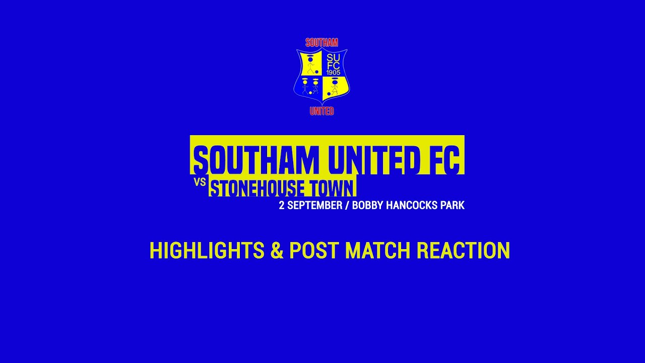 Match Day - Southam United vs Stonehouse Town - Post Match Reaction and Highlights