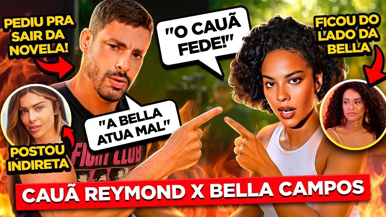 ENTENDA TODA A TRETA ENTRE CAU&Atilde; REYMOND E BELLA CAMPOS | Diva Depress&atilde;o