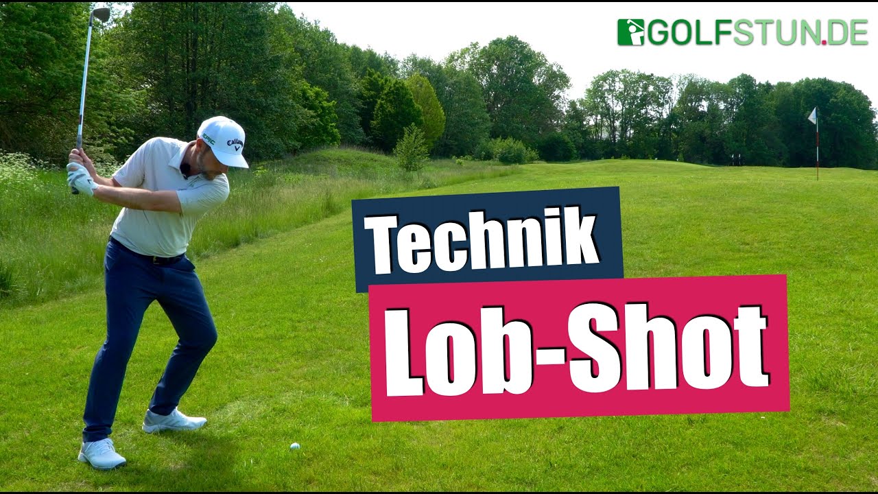 LOB SHOT – Hoch aufs Grün (Die Technik beim Lob-Shot / Flop-Shot)